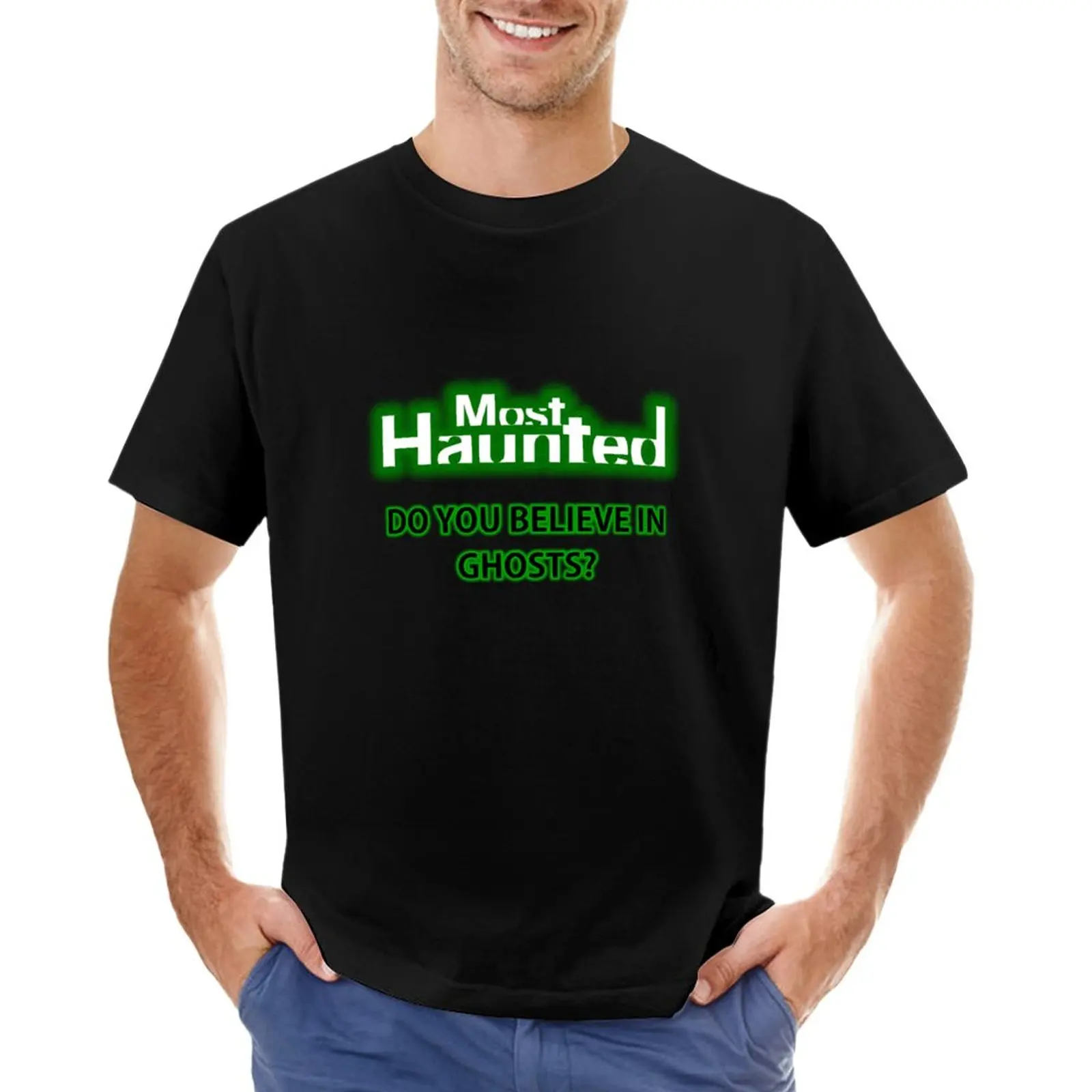 

Most Haunted T-Shirt plus sizes quick drying oversized mens plain t shirts