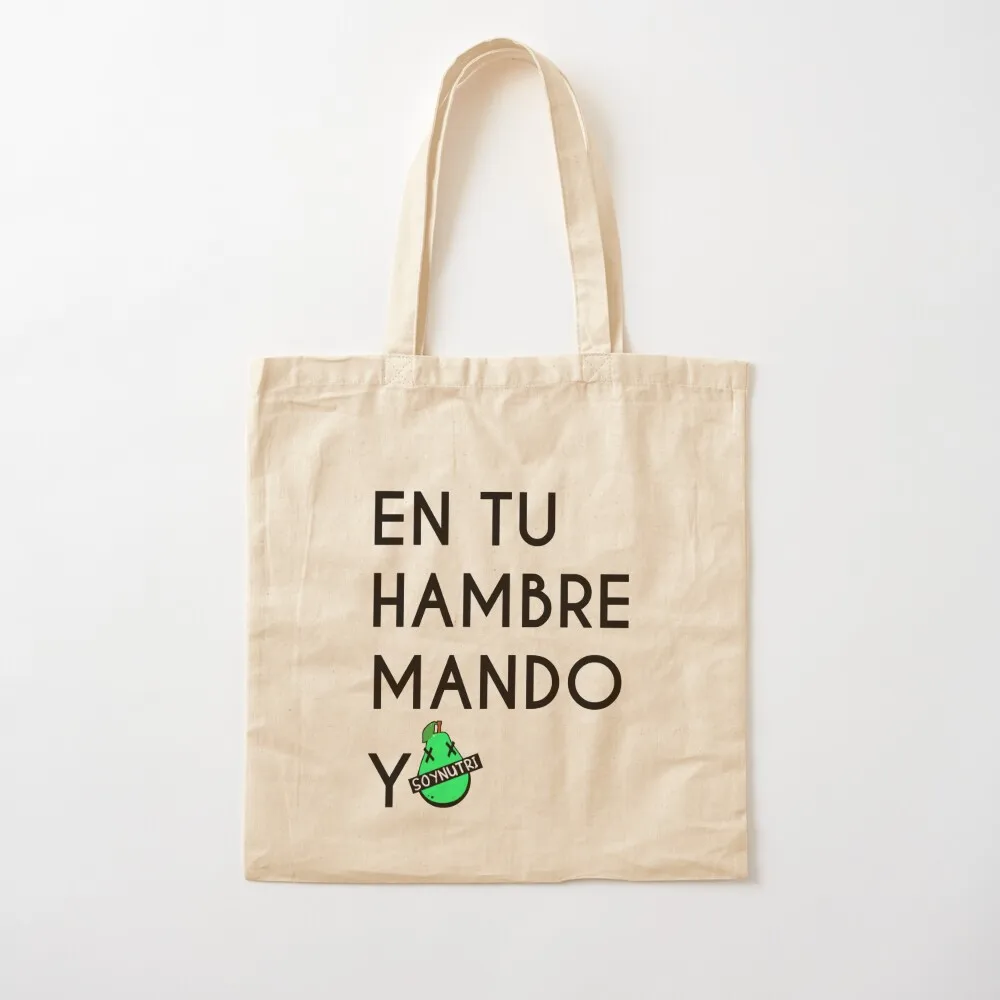 

Nutritionist phrase In your hunger I command Tote Bag Lady bag eco pack Eco bag Canvas Tote