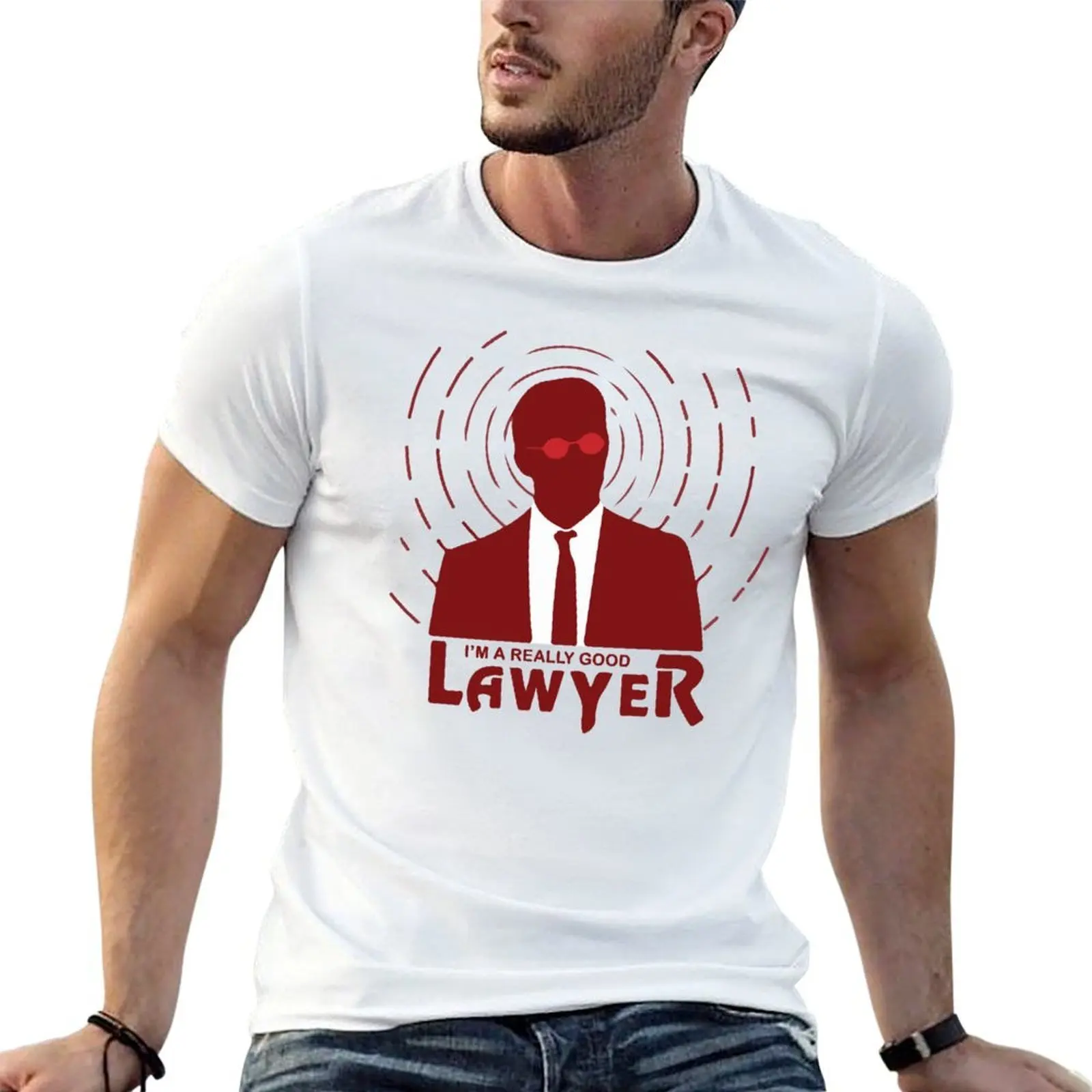 

I'm A Really Good Lawyer T-Shirt man t shirt designer men t shirt cotton 100% T-Shirt