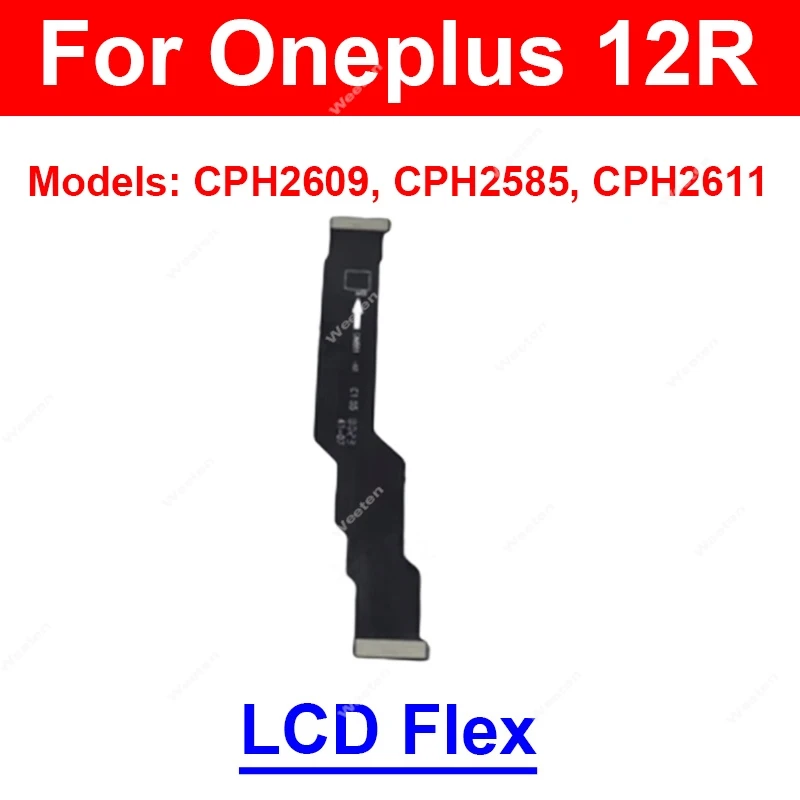 Mainboard LCD Flex For Oneplus 1+ 13 12R 12 11 11R 10 Pro 10R 10T 9RT Motherboard LCD Screen Flex Ribbon Connector Parts