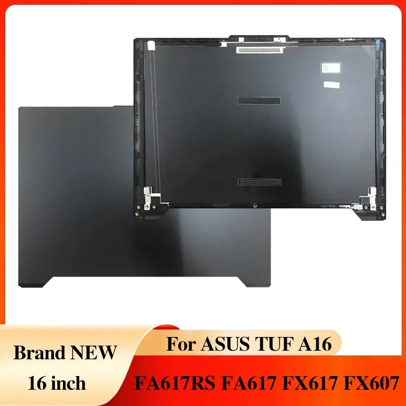 For ASUS TUF A16 FA617RS FA617 FX617 FX607 NEW Notebook Screen LCD Back Cover Laptop Accessories Laptops Case