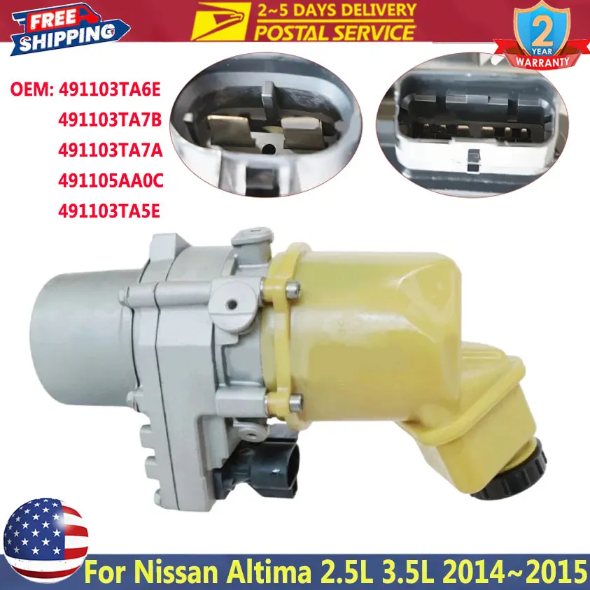 

Electrical Power Steering Pump For Nissan Altima 2.5L 3.5L 2014~2015 491103TA6E 491103TA7A 491103TA7B 491105AA0C 491103TA5E