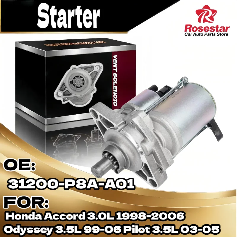 

Auto Starter for Honda Accord Odyssey Pilot 1998 2006 1999 2006 2003 2005 3.0L 3.5L 3.5L 31200 P8A A01