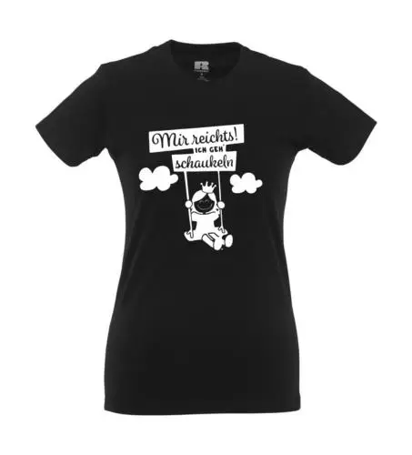 mir reichts ich geh schaukeln I Girlie Shirt