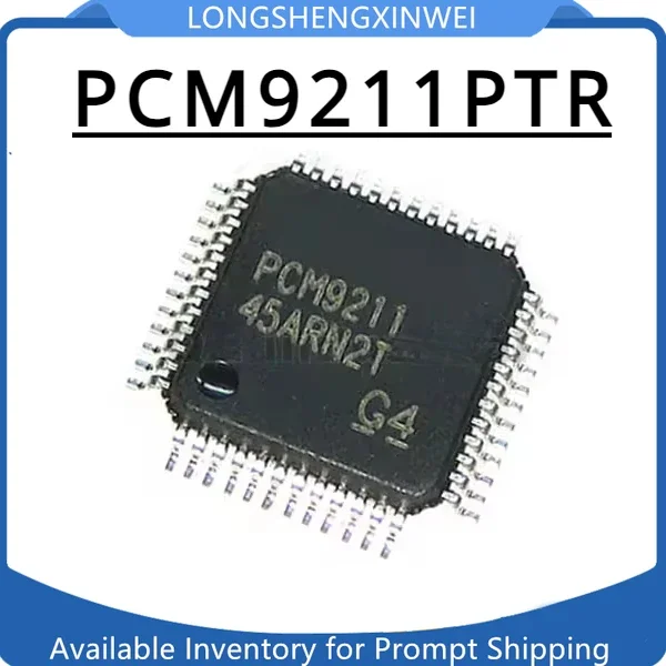 1PCS New  PCM9211PTR PCM9211  Audio Processing IC Chip Patch LQFP-48 Original Packaging