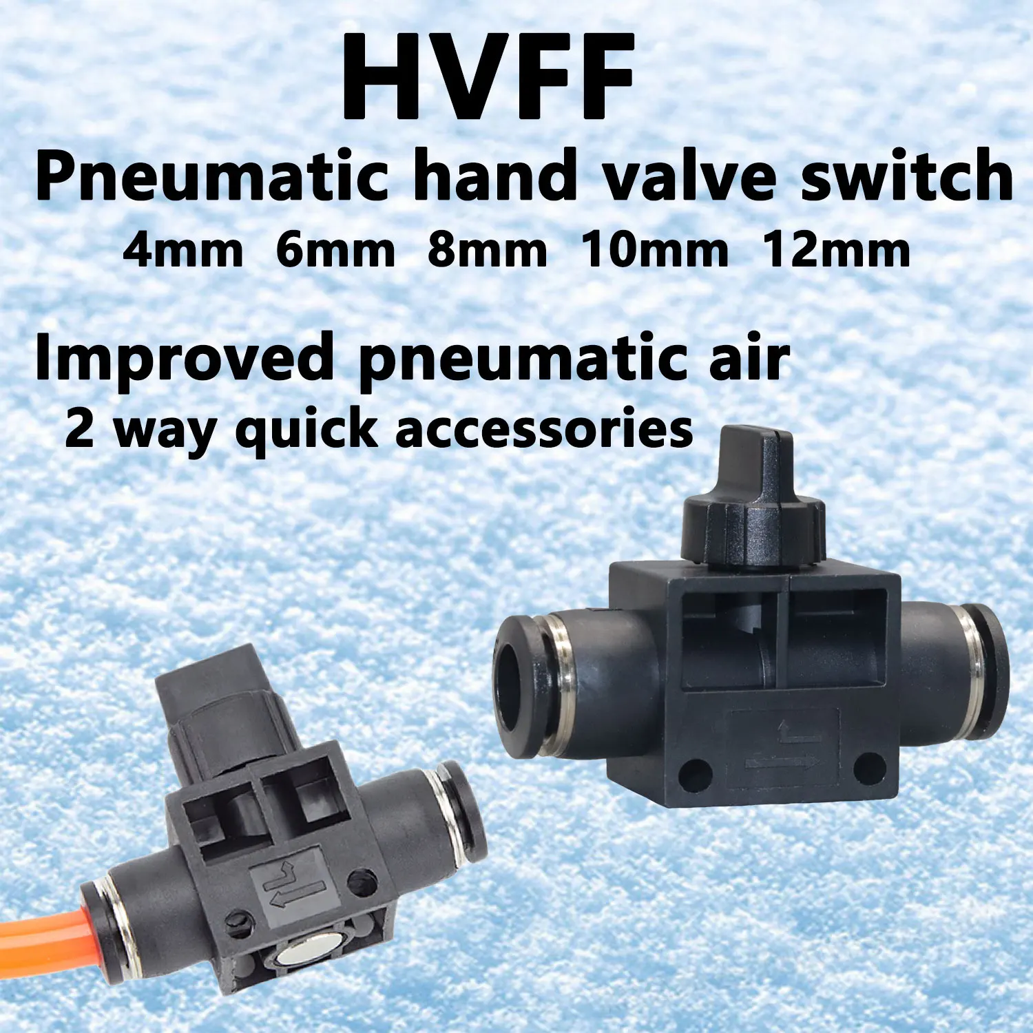 2PCS HVFF Series Pneumatic Hand Valve Manual Shut Off Valve for PU Tube 6/ 8/ 10/ 12mm Quick Connect Inline Air Valve