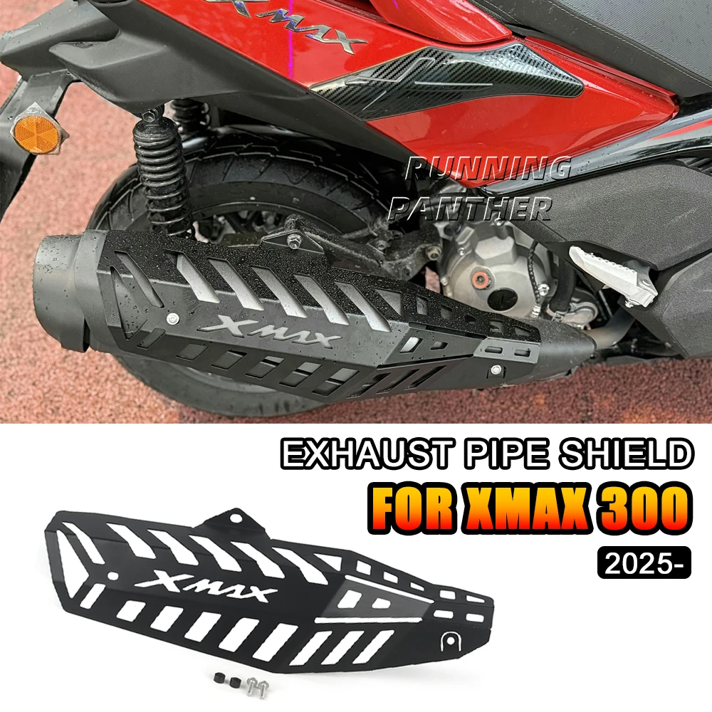 

Motorcycle Accessories Exhaust Guard Exhaust Protector Scald Proof Lid Exhaust Cover xmax For YAMAHA XMAX 300 X-MAX 300 2025 UP