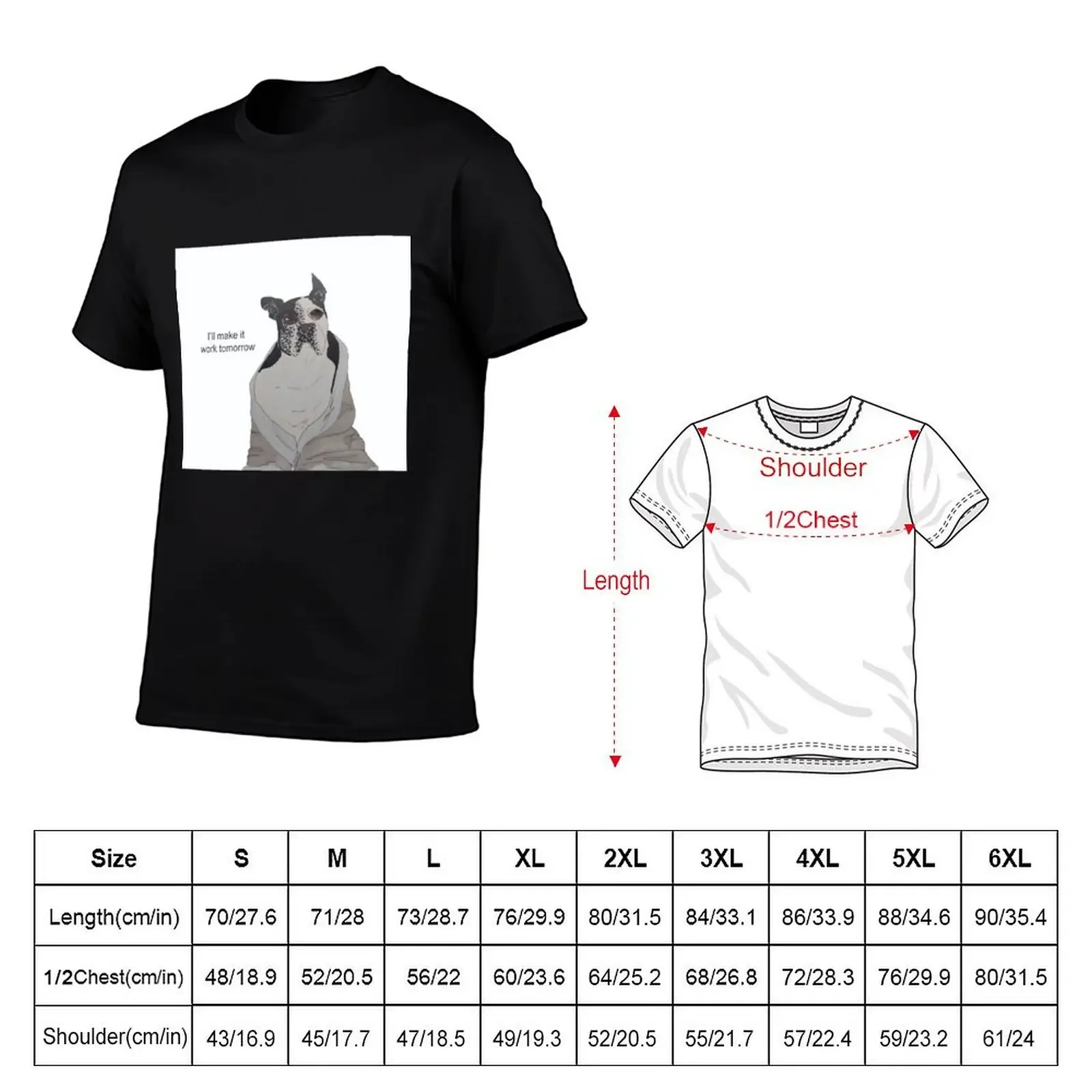 I'll Make it Work Tomorrow - Swatch Boston Terrier T-Shirt vintage anime shirt tops shirts graphic tee men