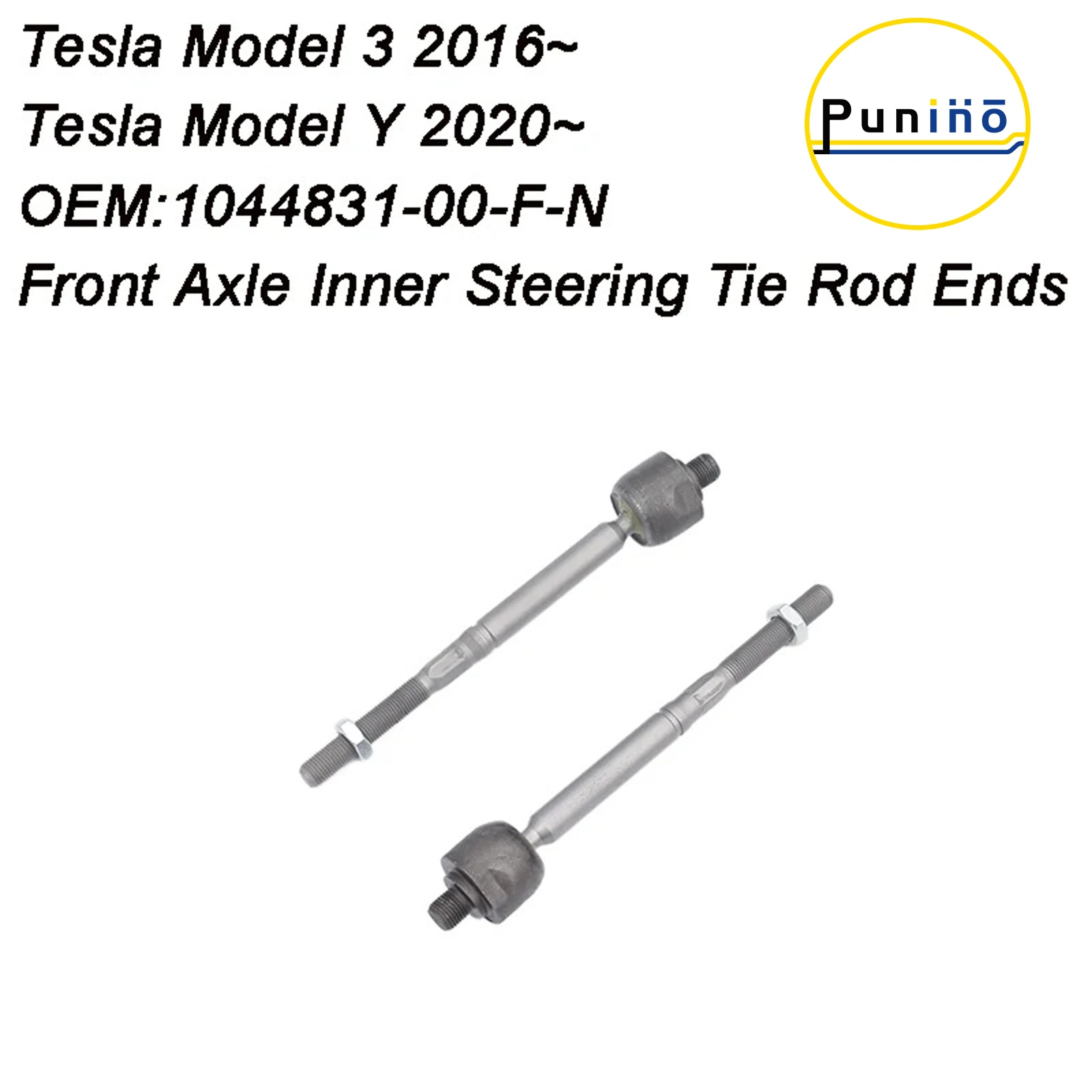 Punino Pair Front Axle Inner Steering Tie Rod Ends Ball Joint For Tesla Model 3 2016~  Model Y 2020~ OEM: 1044831-00-F-N