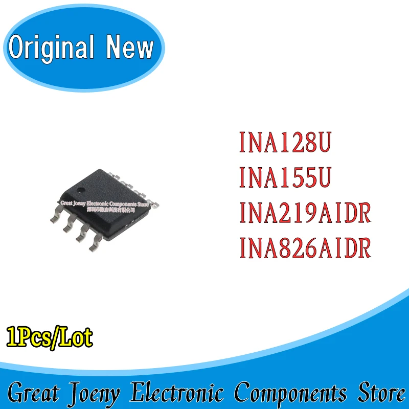 INA128U INA155U INA219AIDR INA826AIDR INA128 INA155 INA219 INA826 INA128U INA155U INA219A INA826A SOP-8 Chipset Bulk Best Price