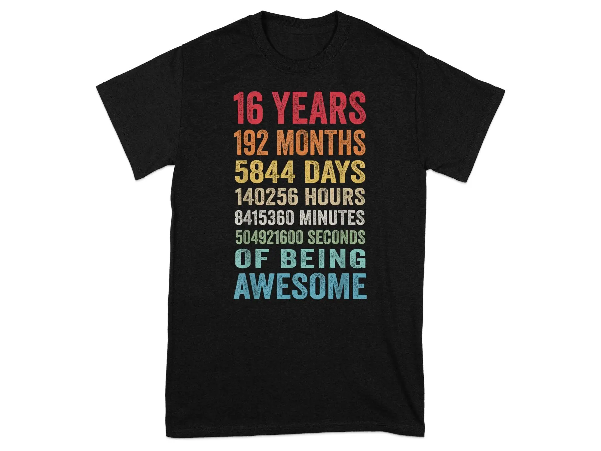 16 Years 192 Months 5844 Days 140256 Hours 8415360 Minutes 504921600 Seconds Of Being Awesome T Shirt