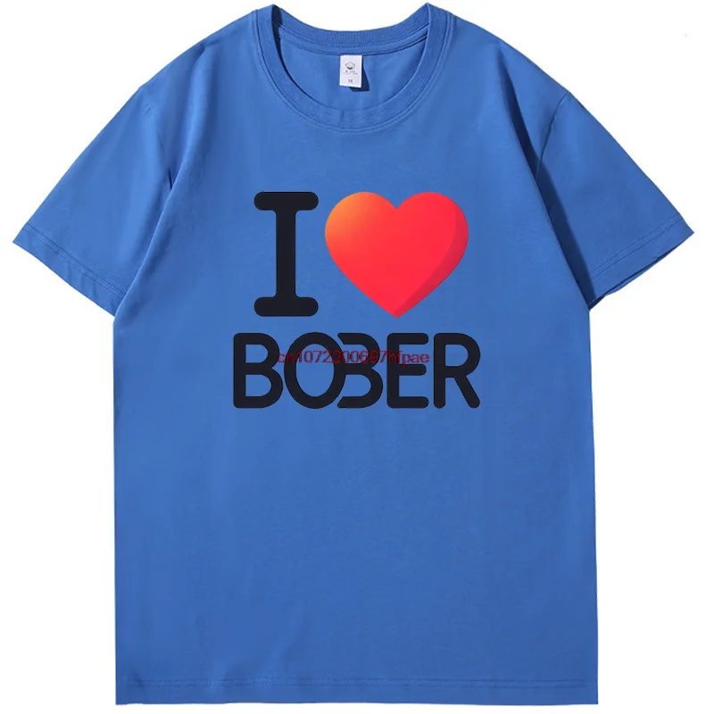 I Love Bober Funny Graphic T Shirts Summer Casual Tees Tops Cotton New Shirts And T-Shirts Unisex Breathable Printing T Shirt