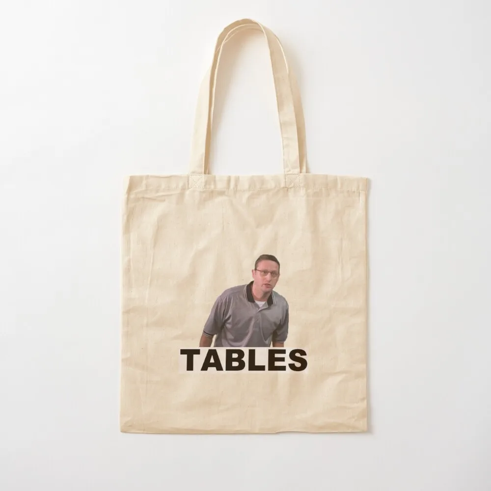 

TABLES - I Think You Should Leave Tote Bag tote bag hand bags Canvas Tote Bag