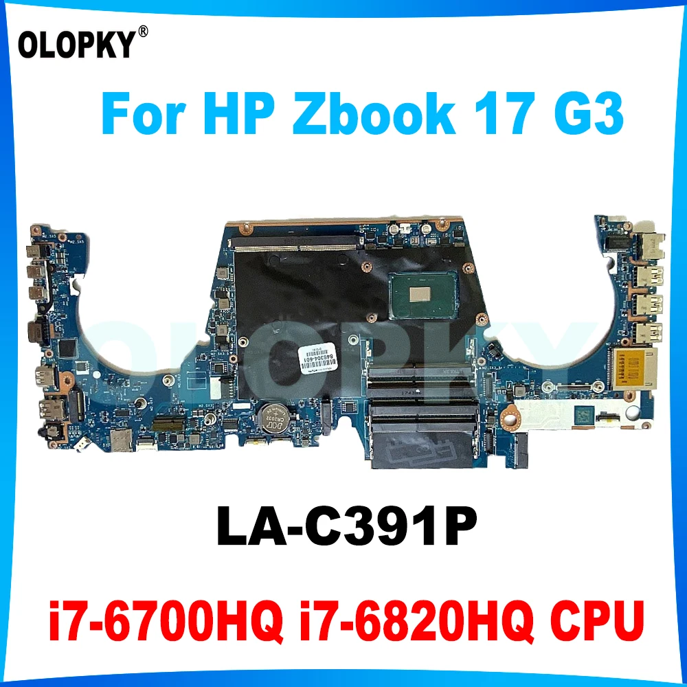 APW70 LA-C391P Motherboard with i7-6700HQ i7-6820HQ CPU for HP Zbook 17 G3 Laptop Motherboard 848302-601 848304-601 848302-001