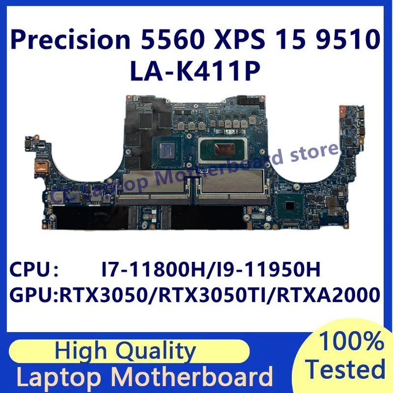 

LA-K411P для Dell Precision 5560 XPS 15 9510, материнская плата для ноутбука с процессором I7-11/I9-11, RTX3050/RTX3050TI/RTXA2000, 100% тестирование