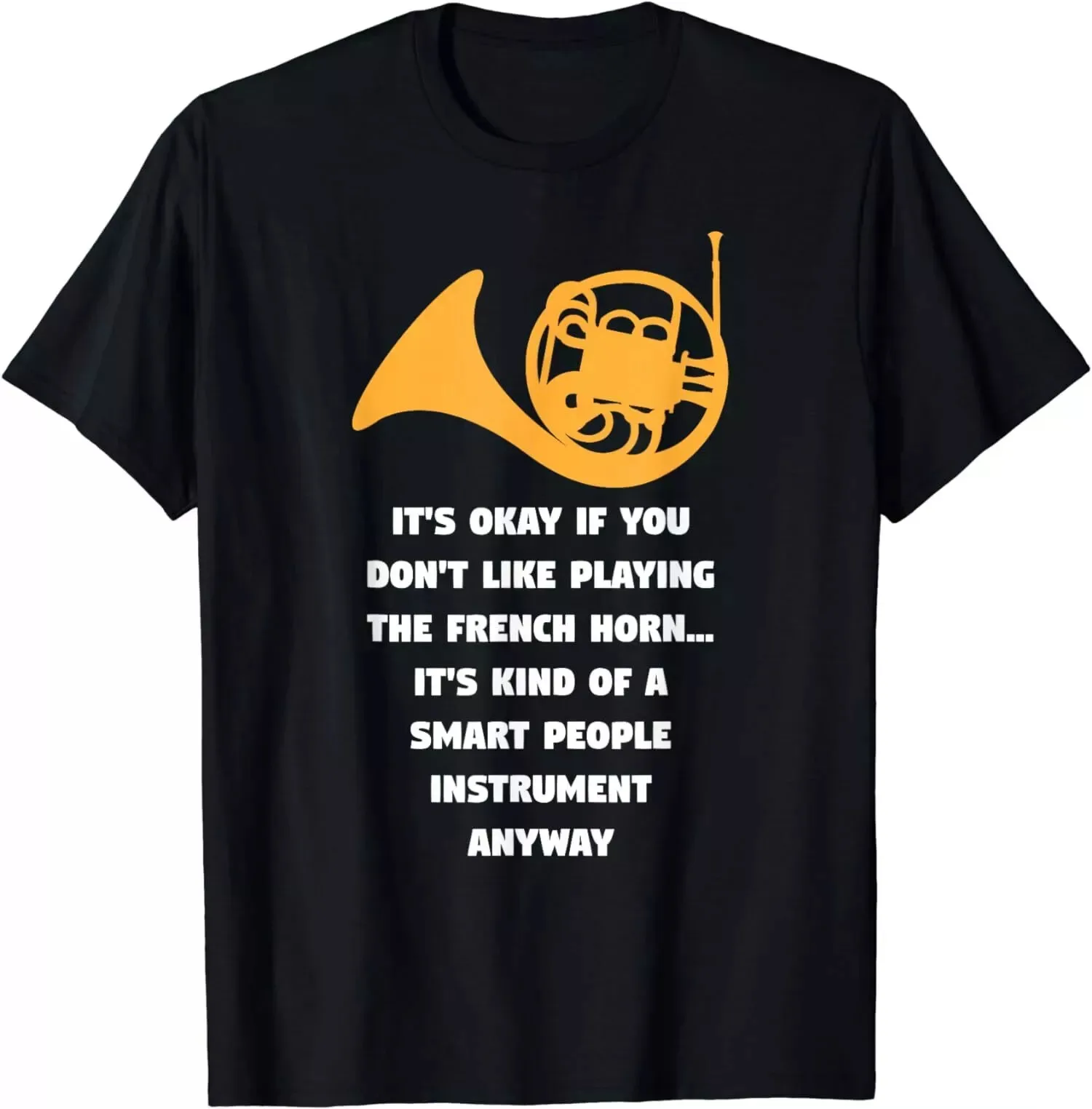 

Playing The French Horn Funny French Horn Player Men's Unisex T-Shirt Size S-5XL