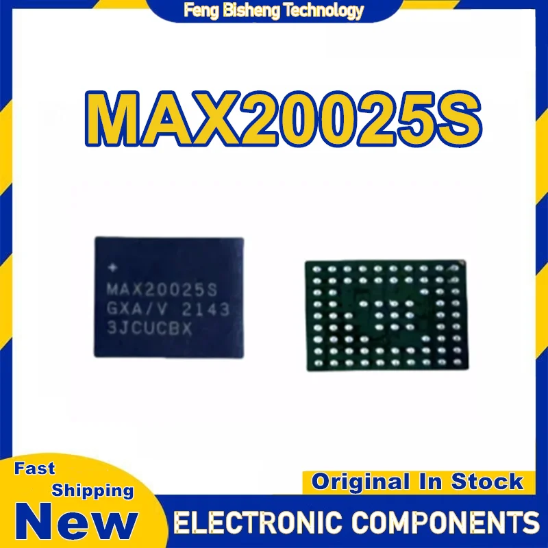 

MAX20025S MAX20025SGXA /V BGA IC chipset New in stock