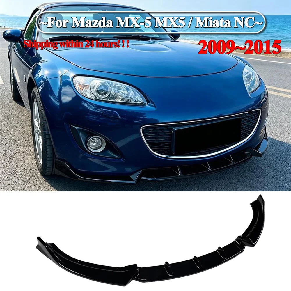 For Mazda MX-5 MX5 / Miata NC 2009-2015 Car Front Bumper Lip Spoiler Splitter Diffuser Guard ABS Gloss Black Bodykits Tuning