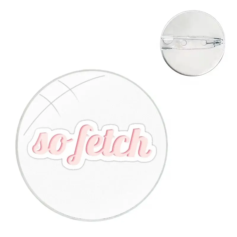 Pins Badge Metal Brooches For Clothes Backpack Decoration gift So Fetch