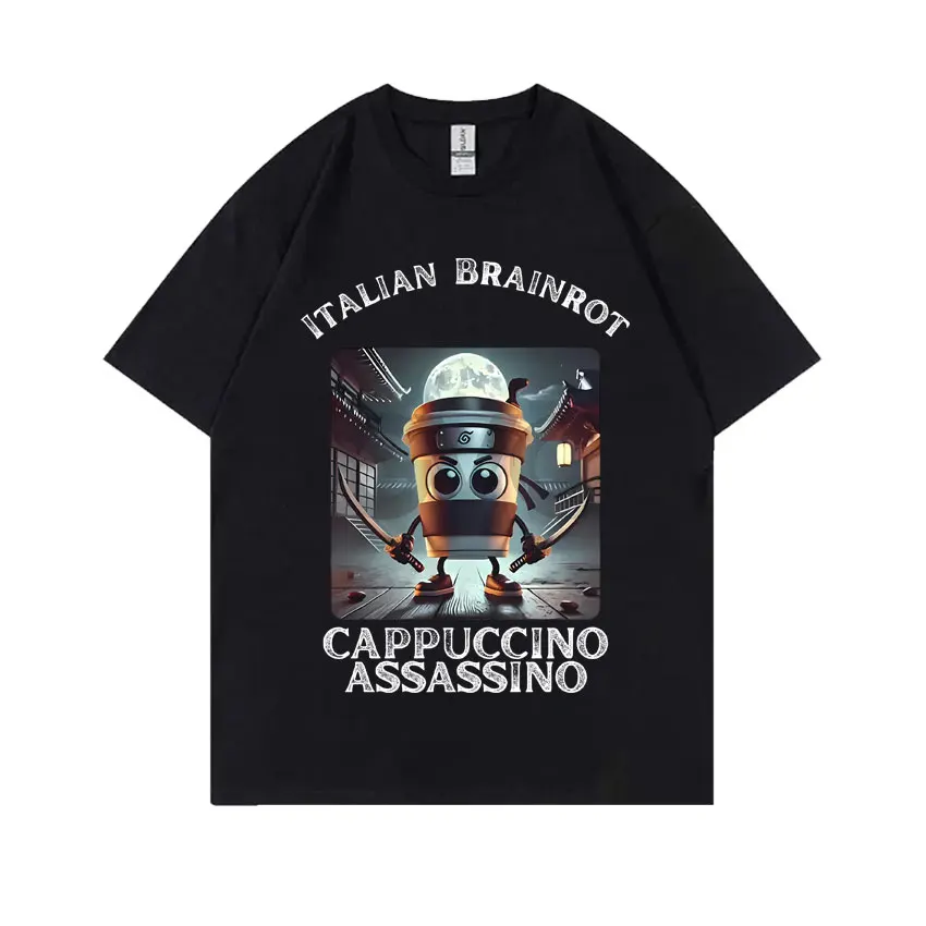 Italian Brainrot Cappuccino Assasino Funny Meme Tshirt Men Women Casual Joke Humor  T-shirt Unisex Vintage Oversized T Shirts