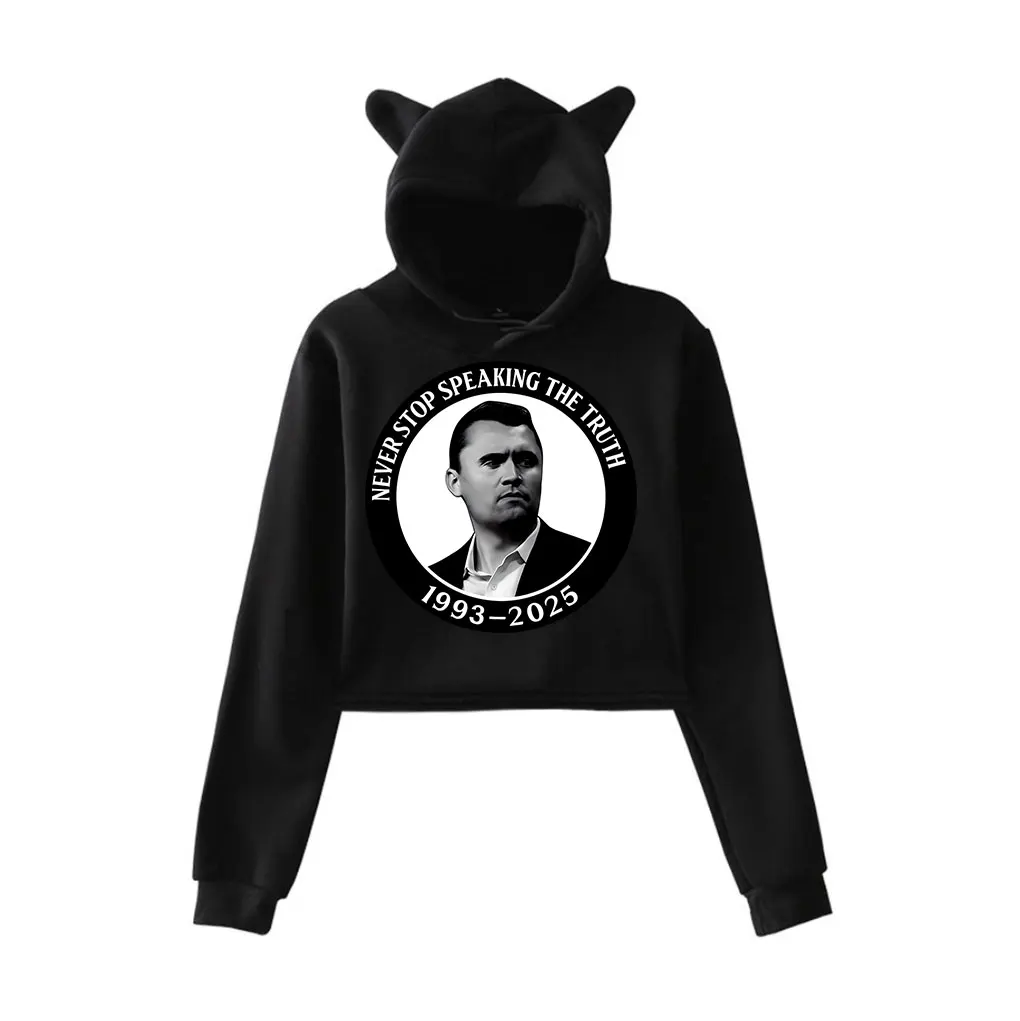 

Charlie Kirk Tribute 1993-2025 Hooded Never Stop Speaking the Truth merch kawaii cat ear sweatshirt men/women pullovers