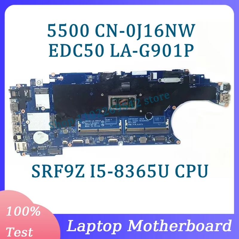 CN-0J16NW 0J16NW J16NW Mainboard EDC50 LA-G901P For DELL 5500 Laptop Motherboard With SRF9Z I5-8365U CPU 100% Fully Working Well