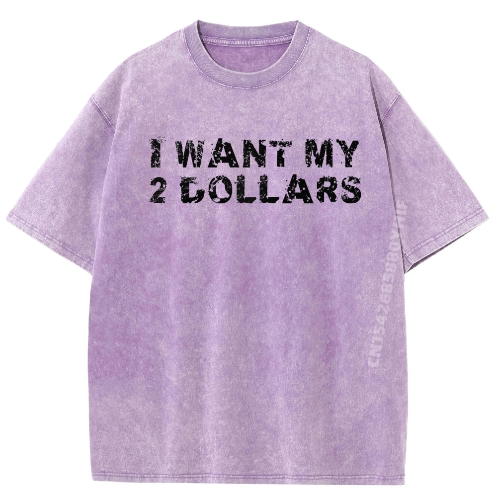 

I Want My Two Dollars Movie Quote Retro 80s Raglan Harajuku Mens Gifts Birthday Gift Simple Washed Shirt