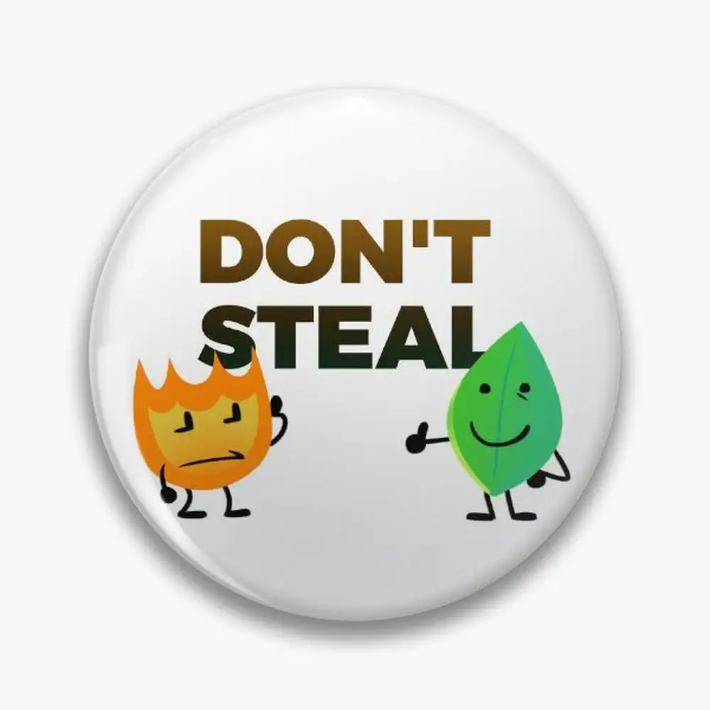 DON'T STEAL : advice from Firey and Leafy Pin Buttons Brooches  Jewelry Accessory Customize Brooch Fashion Lapel Badges