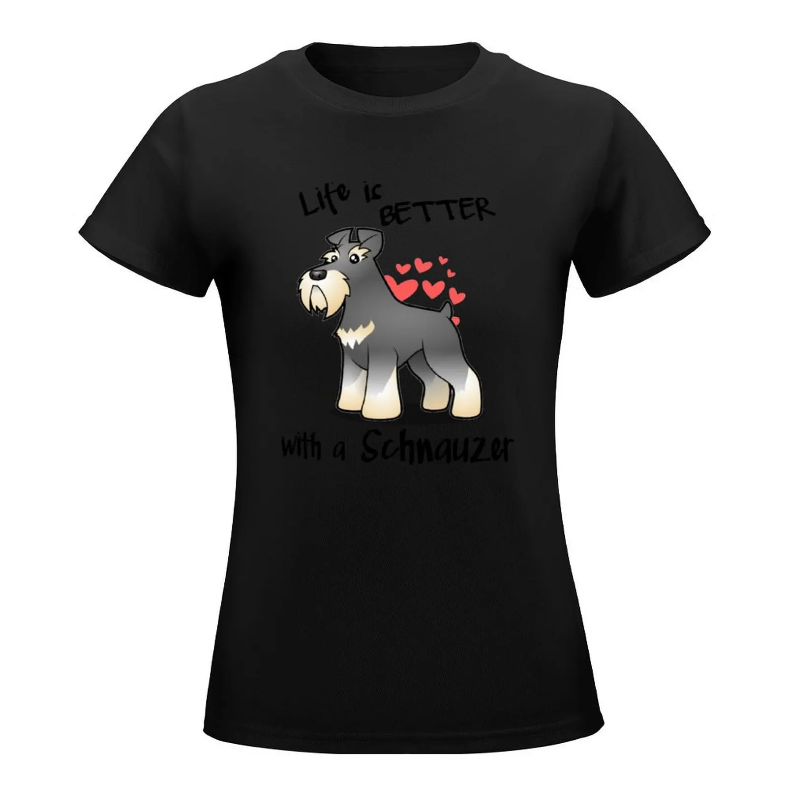 Life's better with a Schnauzer T-Shirt oversized cute clothes summer top ariat shirts for Women image 2