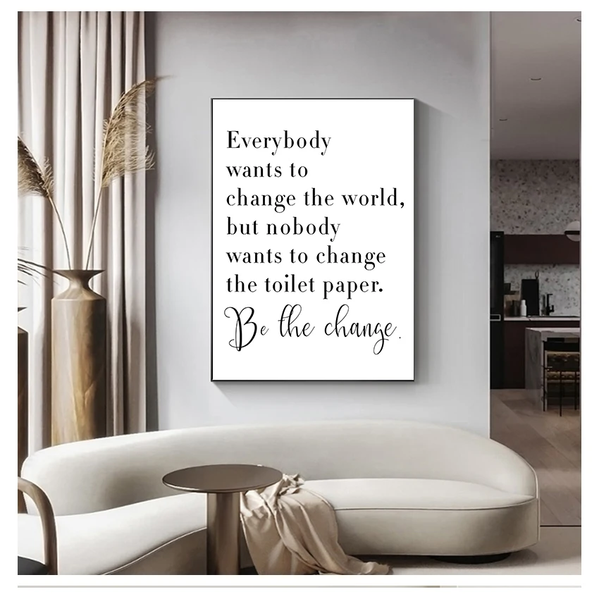 White Poster Everybody Wants to Change the World Toilet Paper Art Canvas Painting Bathroom Decor Bathroom Quote Sign Print Black