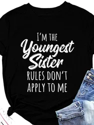 I'M THE YOUNGEST SISTER Print Women T Shirt Short Sleeve O Neck Loose Women Tshirt Ladies Tee Shirt Tops Camisetas Mujer