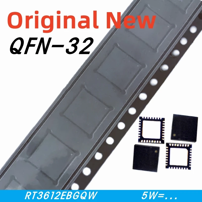 

5pcs 100% New RT3612EBGQW RT3612EB 5V=6H 5V= QFN-32 Chipset