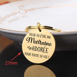 2022 Stainless Steel Round Keychain Exquisite Godmother Gift: VEUX-TU ÊTRE MA Marraine ADORÉE POUR TOUTE LA VIE