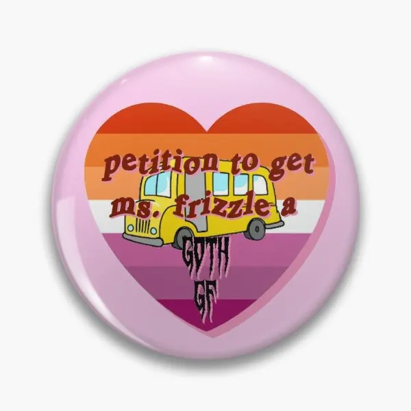 Petition To Get Ms Frizzle A Goth Gf  Soft Button Pin Creative Funny Brooch Hat Lover Badge Collar Clothes Lapel Pin Fashion