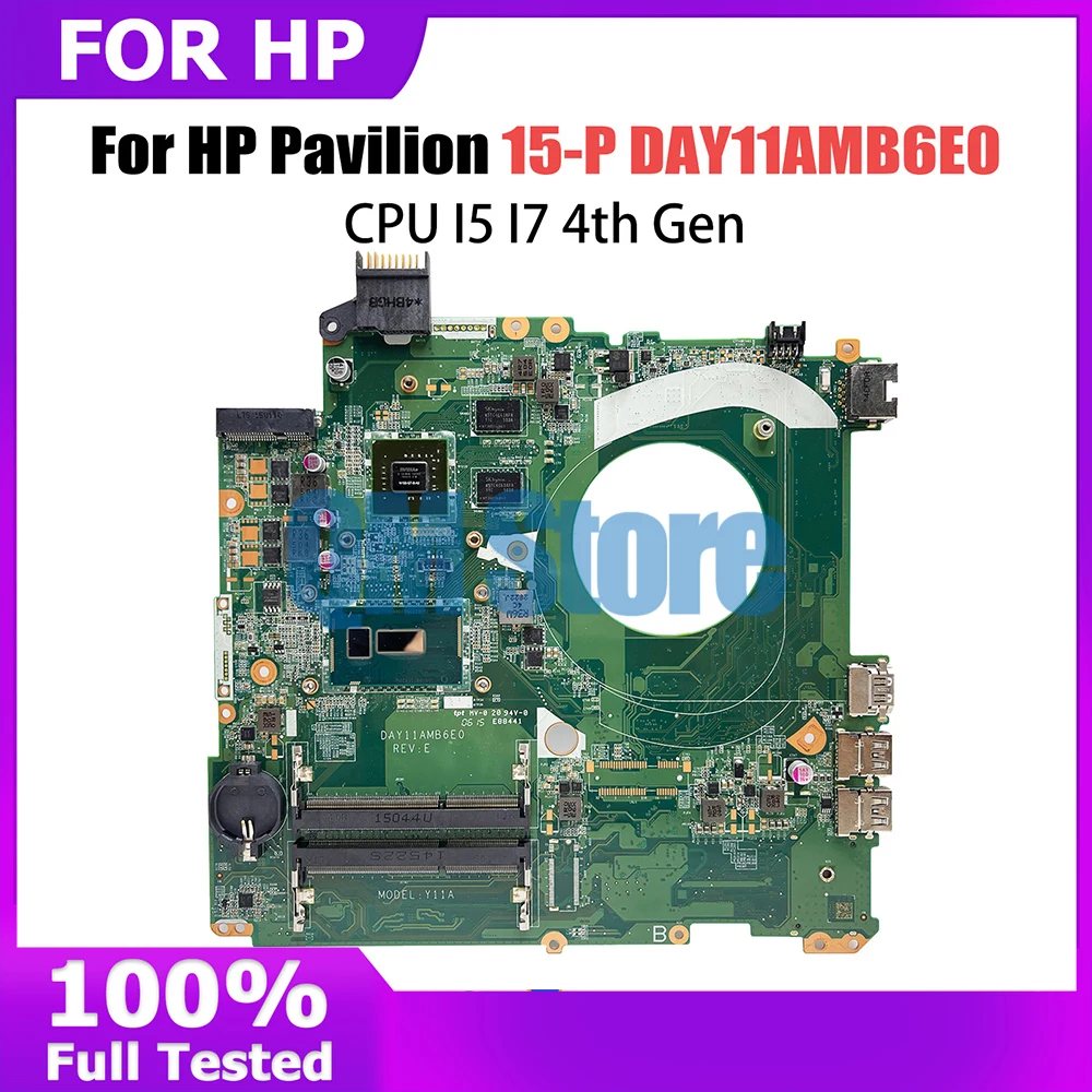 Mainboard For HP Pavillion 15-P DAY11AMB6E0 Laptop Motherboard 787744-501 I7-5500U I7-4510U fully test