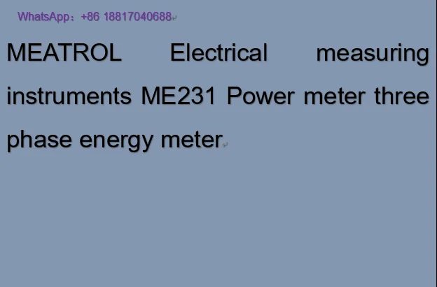 

MEATROL Electrical measuring instruments ME231 Power meter three phase energy meter