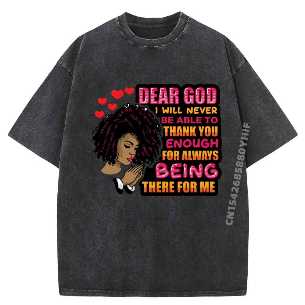 

God I Will Never Be Able To Thank You Enough Cute Oversized Washed T Shirt Men Men's Cotton T-Shirt Easter Day