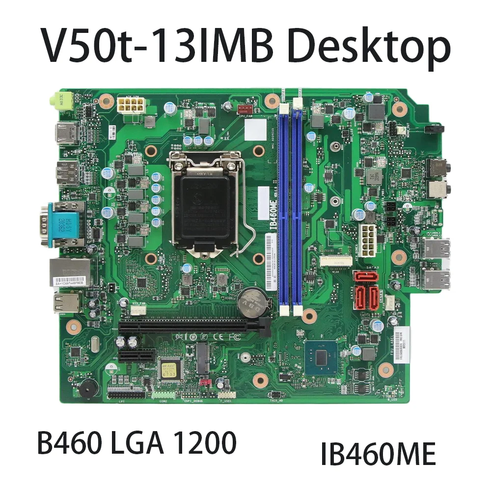 Материнская плата для ноутбука Lenovo V50t-13IMB Desktop IB460ME с B460 LGA 1200 DDR4 FRU:5B20U53974 5B20U53973