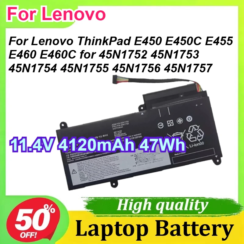 

For Lenovo ThinkPad E450 E450C E455 E460 E460C Laptop Battery for 45N1752 45N1753 45N1754 45N1755 45N1756 45N1757 11.4V 47Wh