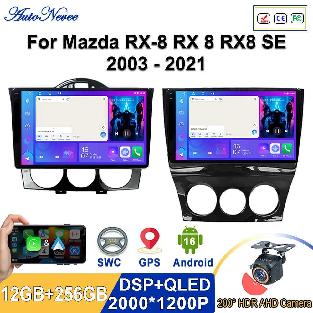 

Android 16 2K Incell Screen Multimedia Stereo For Mazda RX-8 RX 8 RX8 SE 2003 - 2021 High-performance CPU Plug and Play Dash Cam