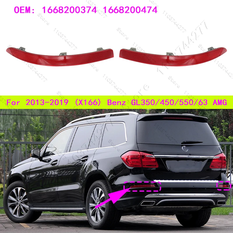 

For 2013-2019 Mercedes-Benz GL350/450/550/63 AMG GLS450/550/63 AMG (X166) Rear Bumper Reflector 1668200374 1668200474