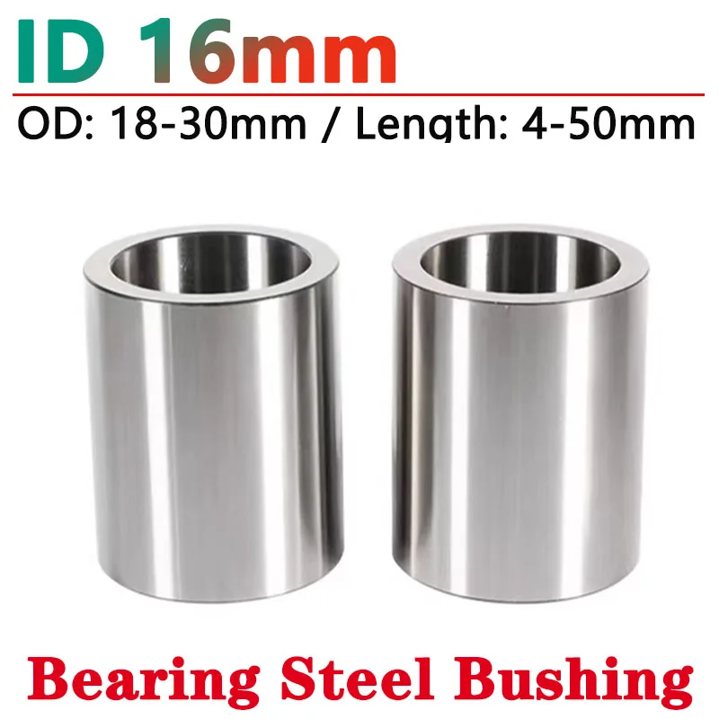 1/5pcs ID 16mm Bearing Steel Bushing Round Hollow Shaft Sleeve Wear Resistant Guide Spacer OD 18-30mm Length 4-50mm