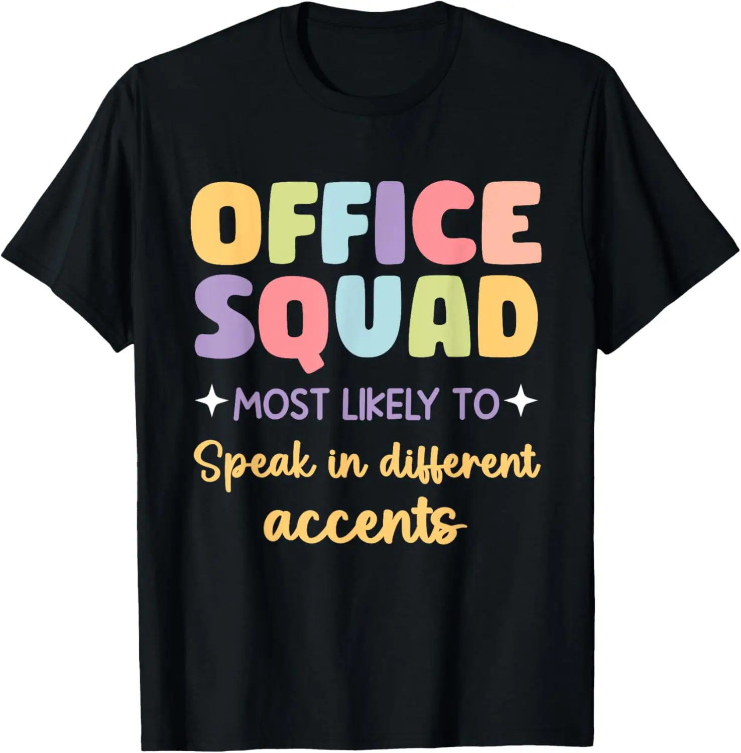 Office Squad Speak in Different Accents Staff Matching T-Shirt