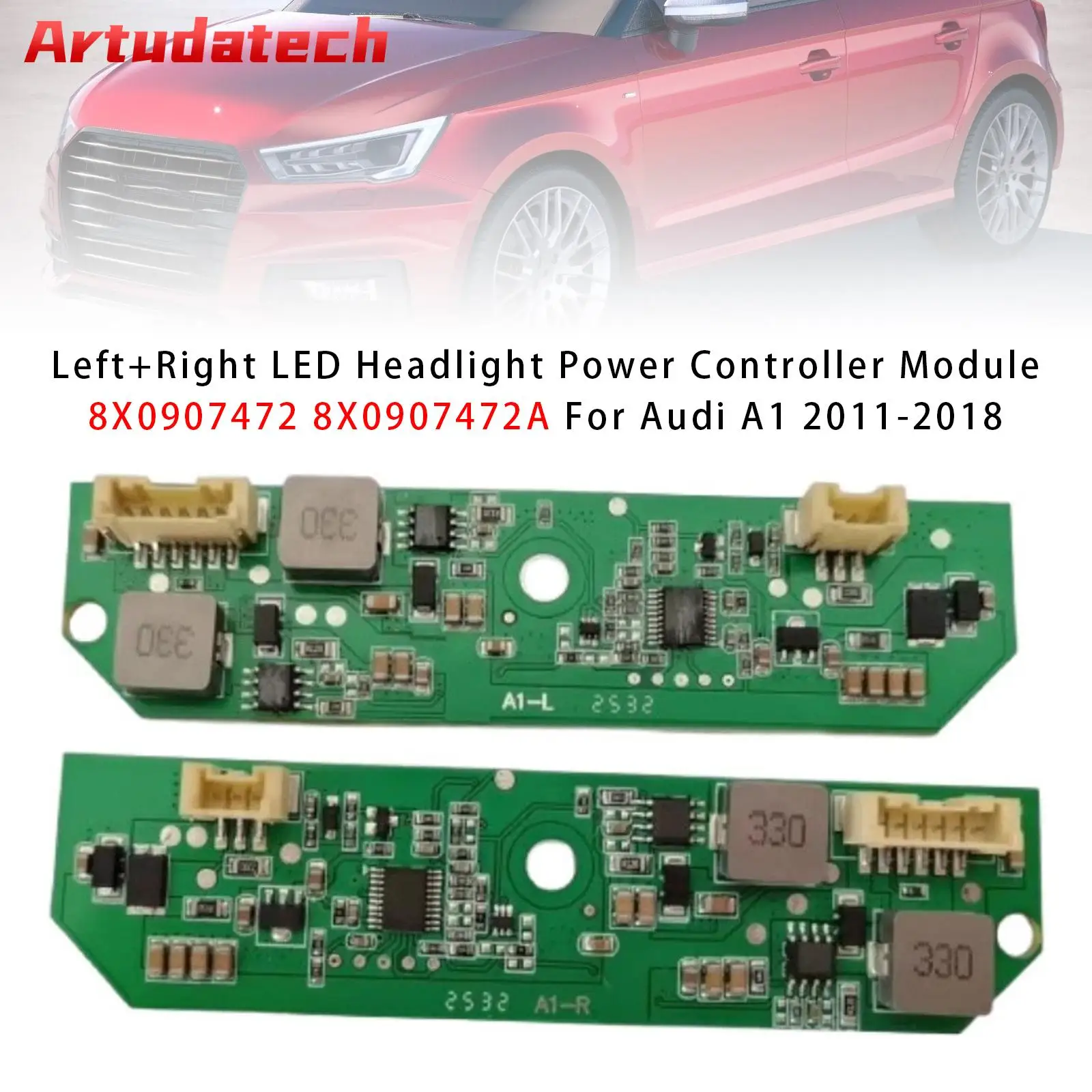 

Artudatech левый + правый светодиодный модуль контроллера мощности фар для Audi A1 2011 2012 2013 2014 2015 2016 2017 2018