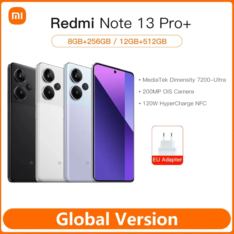 Global Version Xiaomi Redmi Note 13 Pro Plus 5G 200MP OIS Camera MediaTek Dimensity 7200-Ultra 120Hz 1.5K Curved Display IP68