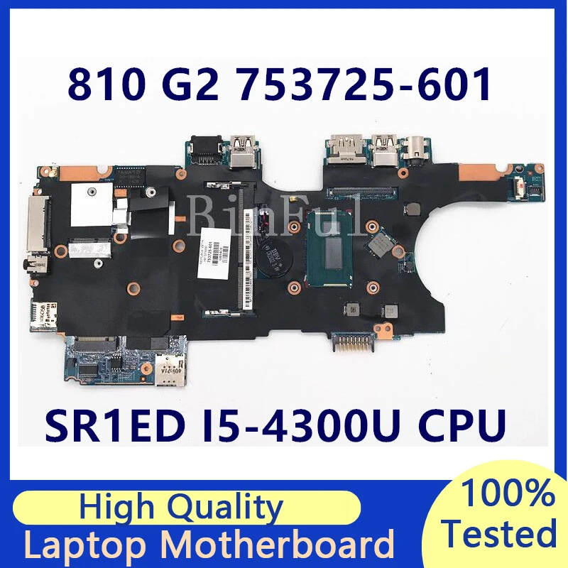 

753725-601 753725-501 753725-001 Mainboard For HP 810 G2 Laptop Motherboard 13246-1 48.4OX3.011 W/ SR1ED I5-4300U CPU 100%Tested