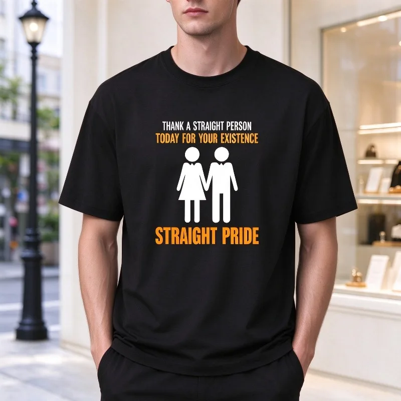 Thank A Straight Person Today For Your Existence Straight Pride T-Shirt Men Modal Short Sleeve Casual Print Tee Top