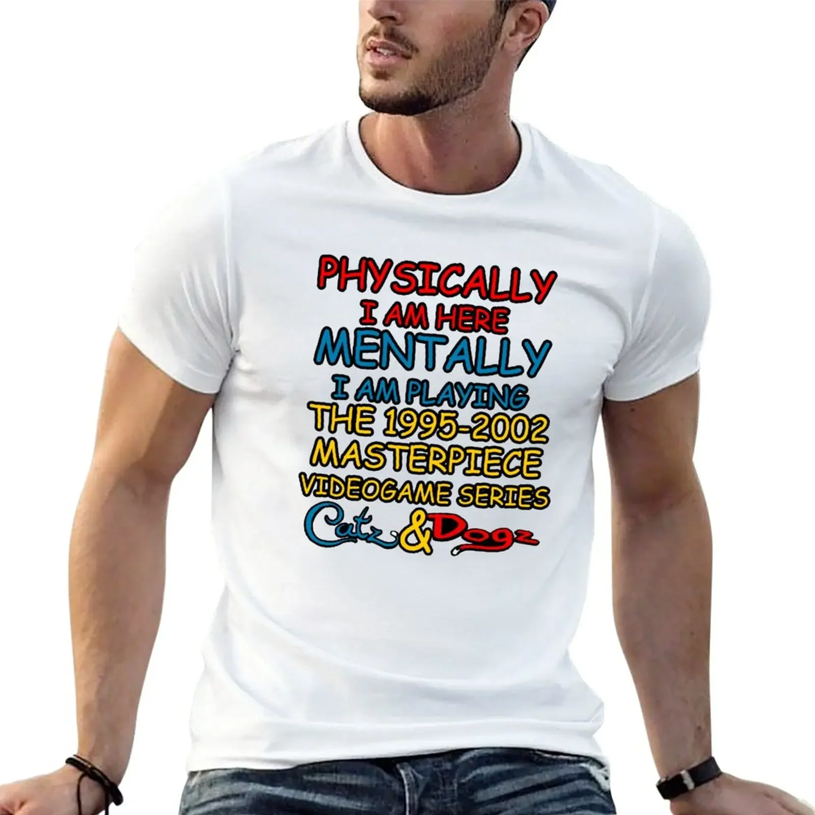 

New Physically I Am Here Mentally I Am Playing Petz T-Shirt summer clothes boys white t shirts mens t shirts pack