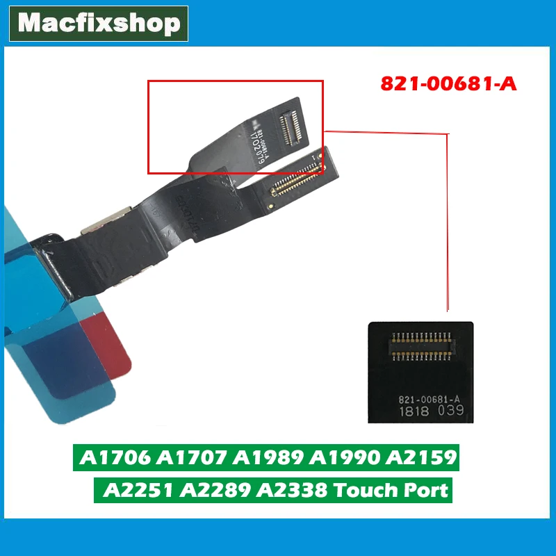 

821-00681-A для MacBook Pro A1706 A1707 A1989 A1990 A2159 A2251 A2289 A2338, сенсорная панель, разъем для сенсорного интерфейса