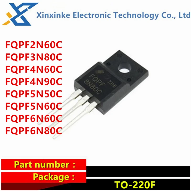 

5PCS FQPF2N60C 3N80C FQPF4N60C 4N90C 5N50C 5N60C 6N60C FQPF6N80C MOSFET 600V 800V 900V 500V TO-220-3 2/3/4/5/6 A N-Channel